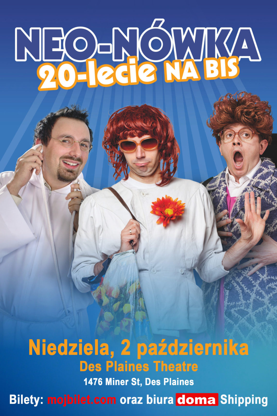 Kabaret Neo-Nówka – 20-lecie. Des Plaines Theatre, il. 7PM SOLD OUT!!!!